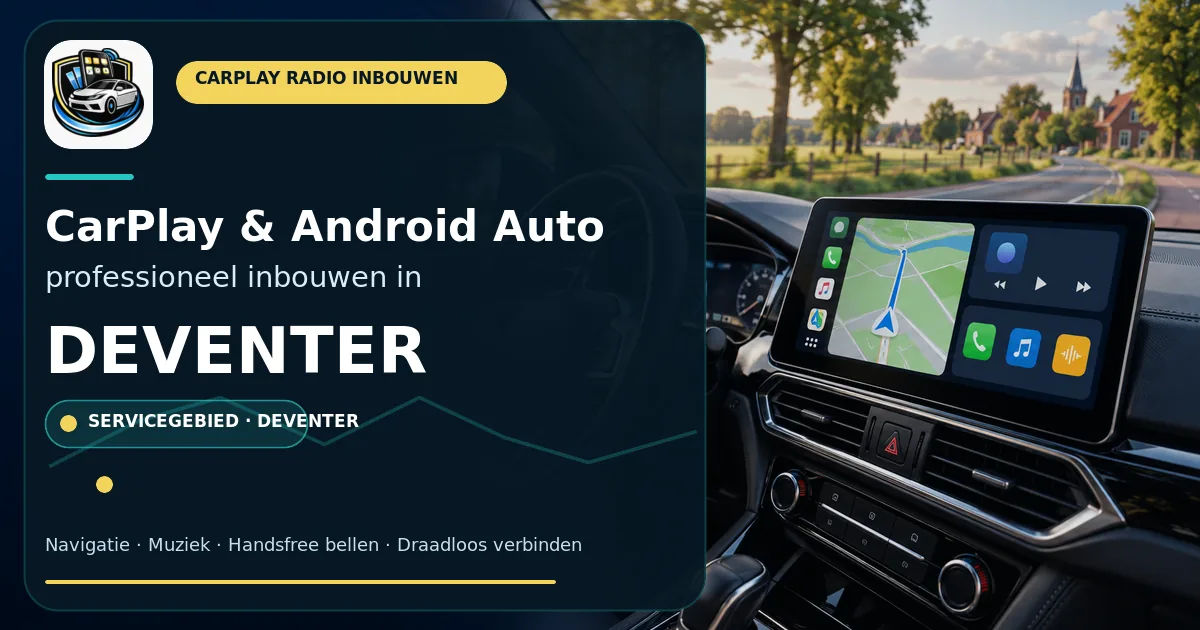 CarPlay inbouwen Deventer — CarPlay- en Android Auto-radio in een auto-interieur