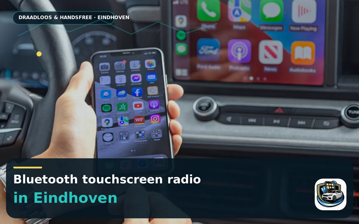 CarPlay en Android Auto inbouwen Eindhoven — Bluetooth touchscreen radio en handsfree bediening