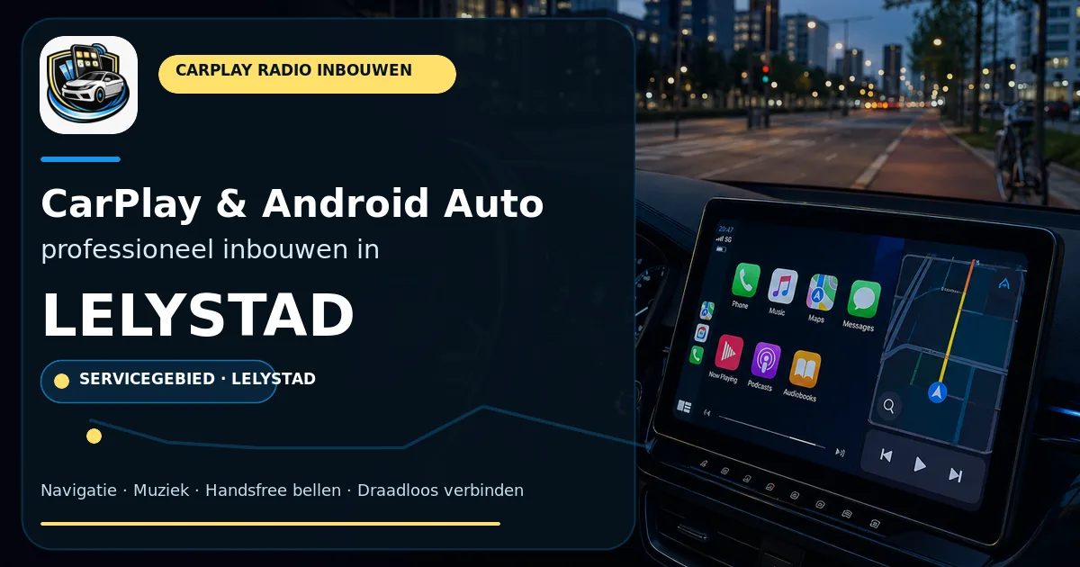 CarPlay en Android Auto inbouwen Lelystad — CarPlay- en Android Auto-radio in een auto-interieur